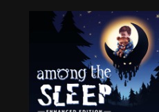 ԭ59ԪðϷ Among the Sleep